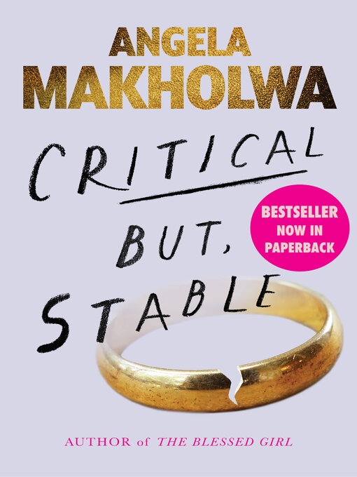Title details for Critical But, Stable by Angela Makholwa - Available